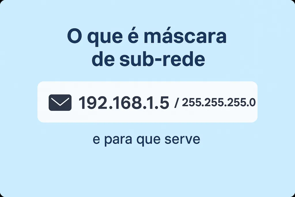 O que é máscara de sub-rede e para que serve